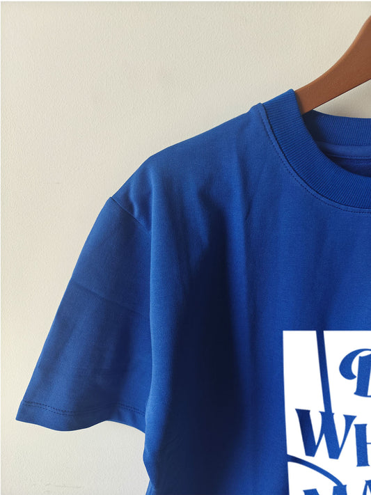 DO WHAT MAKES YOU HAPPY : Unisex Oversized T-shirt