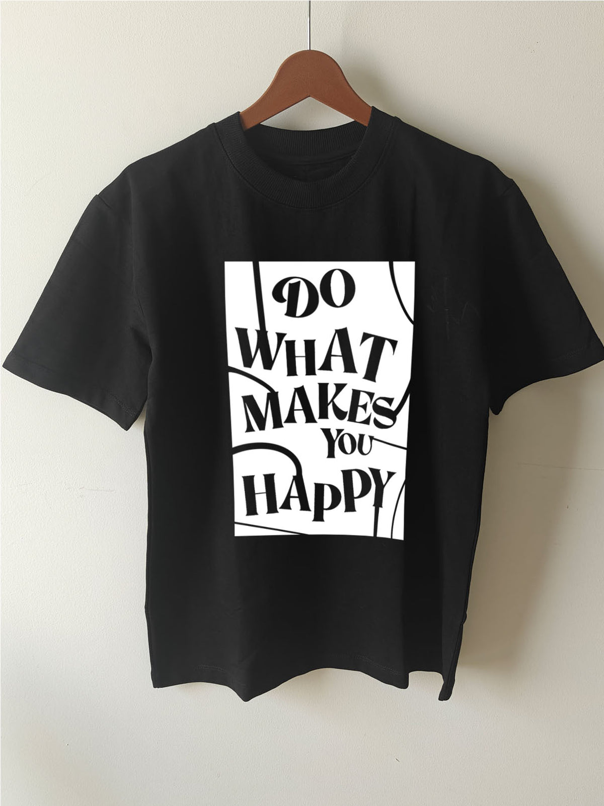 DO WHAT MAKES YOU HAPPY : Unisex Oversized T-shirt