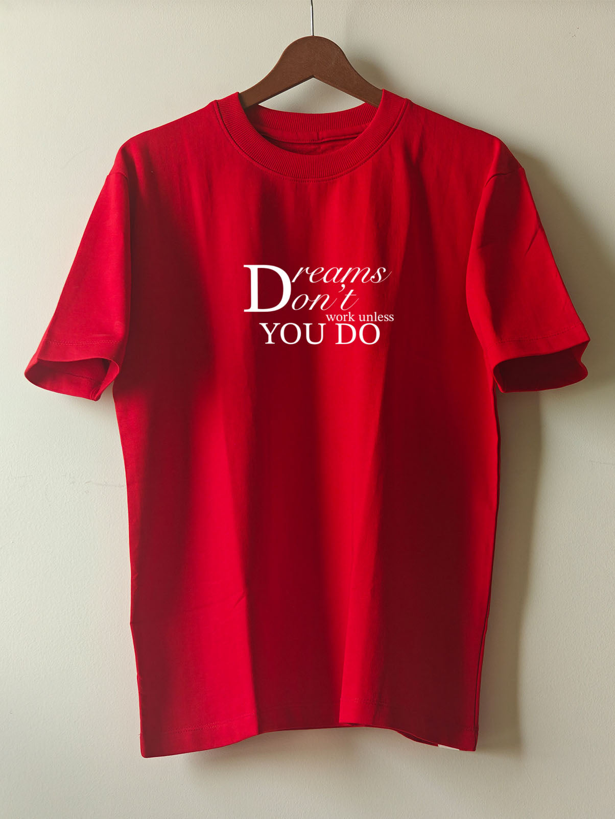 DREAMS DONT'T WORK : Unisex Oversized T-shirt