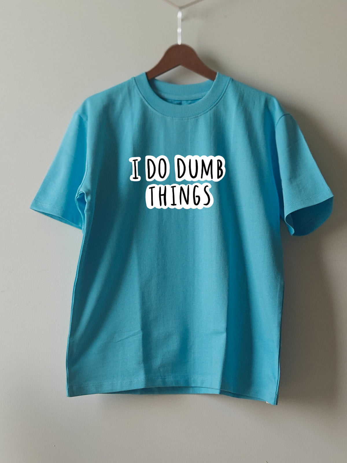 I DO DUMB THINGS : Unisex Oversized T-shirt